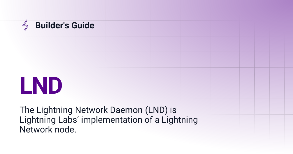 LND | Builder's Guide