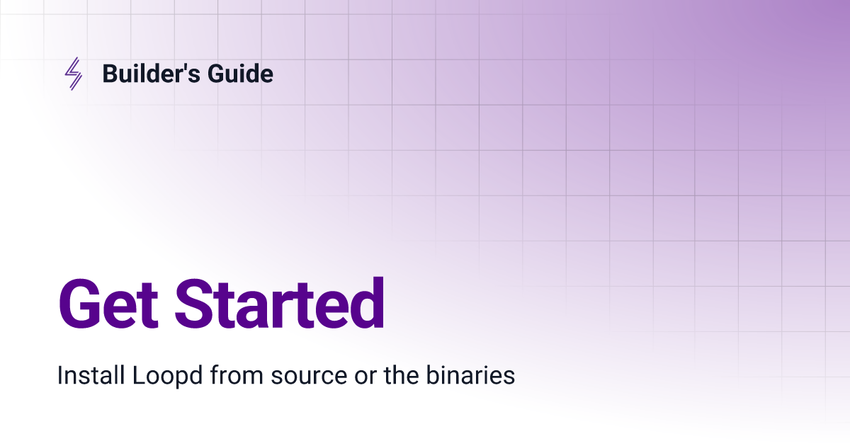 Get Started | Builder's Guide