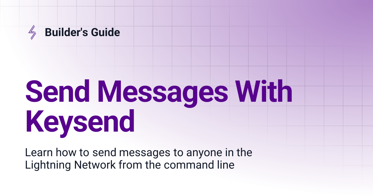 Send Messages With Keysend | Builder's Guide